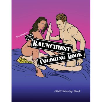 The Raunchiest Adults Dirty Coloring Book Wood Rocket 
